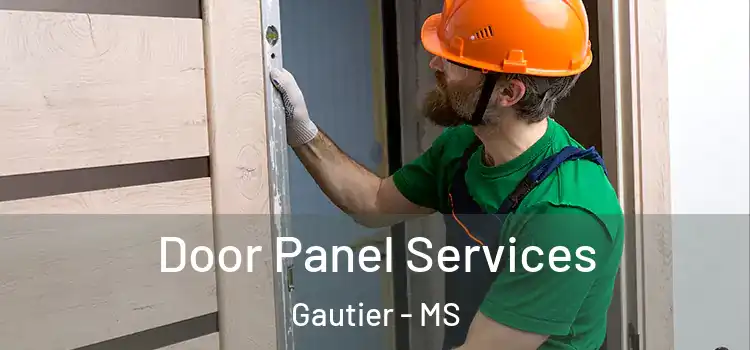 Door Panel Services Gautier - MS